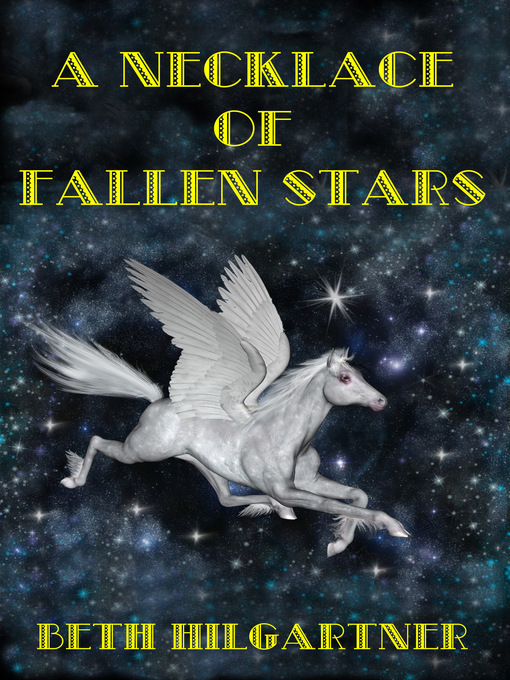 Title details for A Necklace of Fallen Stars by Beth Hilgartner - Available